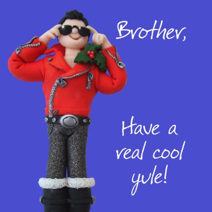 Brother, cool Yule