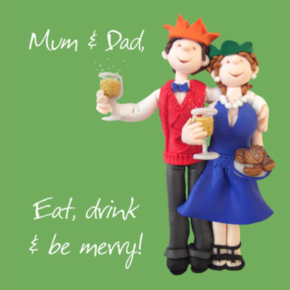 Mum & Dad, eat, drink, be merry