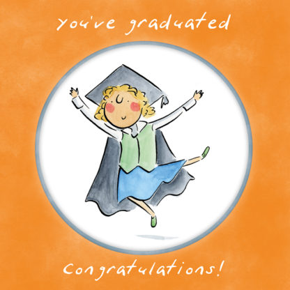 You've graduated (female)
