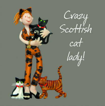 Crazy Scottish cat lady