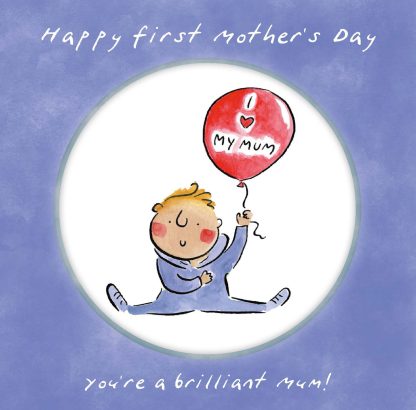 First Mothers Day brilliant mum