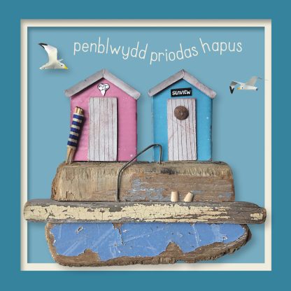 Penblwydd priodas hapus - anniversary beach huts