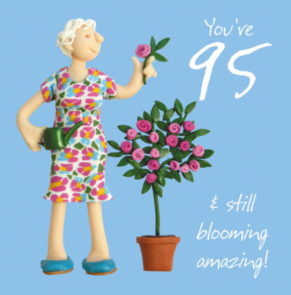 95 and blooming amazing (female)